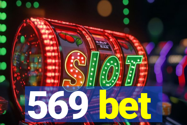 569 bet